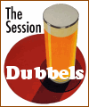 the Session Dubbels